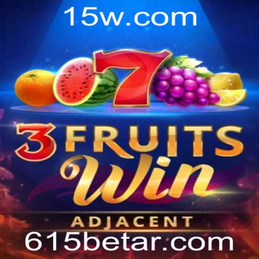 Descubra a Emoção do Jogo 3FruitsWin na 615bet