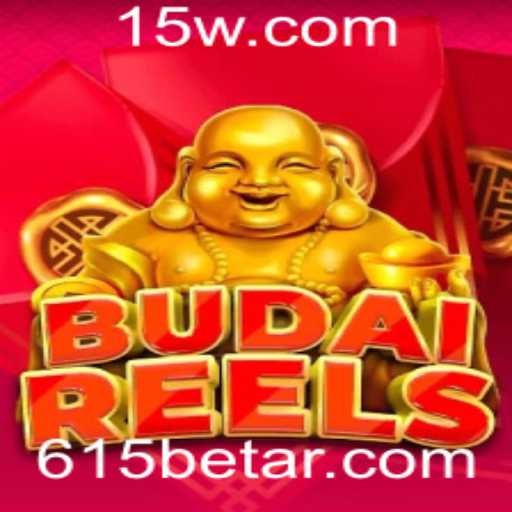 Descubra o Mundo do BudaiReels com 615bet