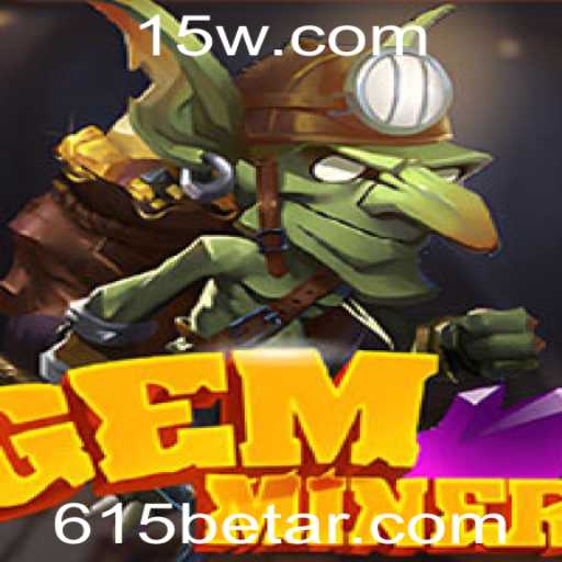 Explorando o Mundo de GemMiner com 615bet
